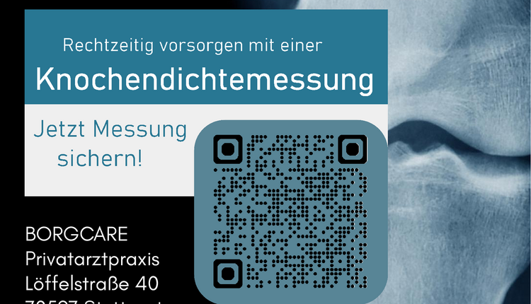 Bewerbung zur Knochendichtemessung von Biogena vom 8. bis 10. Juli 2026 in der BORGCARE Privatpraxis in der Löffelstraße 40 in Stuttgart-Degerloch.